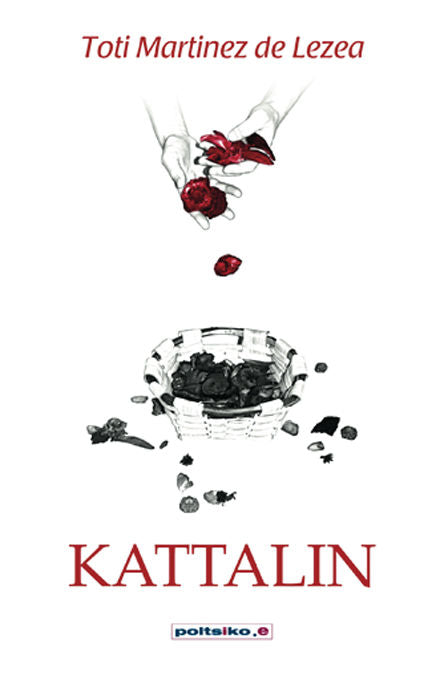 Kattalin, de TOTI MARTINEZ DE LEZEA | portada del libro