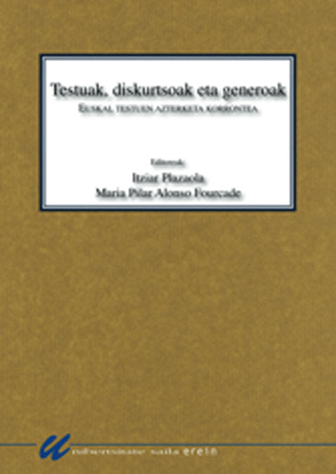 Testuak, diskurtsoak eta generoak, de MARIA PILAR ALONSO FOURCADE | portada del libro