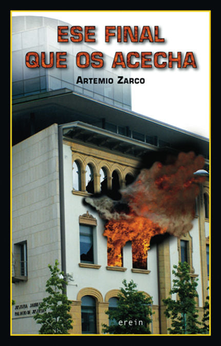 Ese final que os acecha, de ZARCO APAOLAZA, ARTEMIO | portada del libro