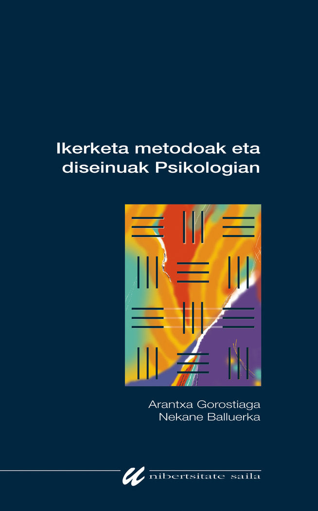 Ikerketa metodoak eta diseinuak Psikologian, de ARANTXA GOROSTIAGA MANTEROLA | portada del libro
