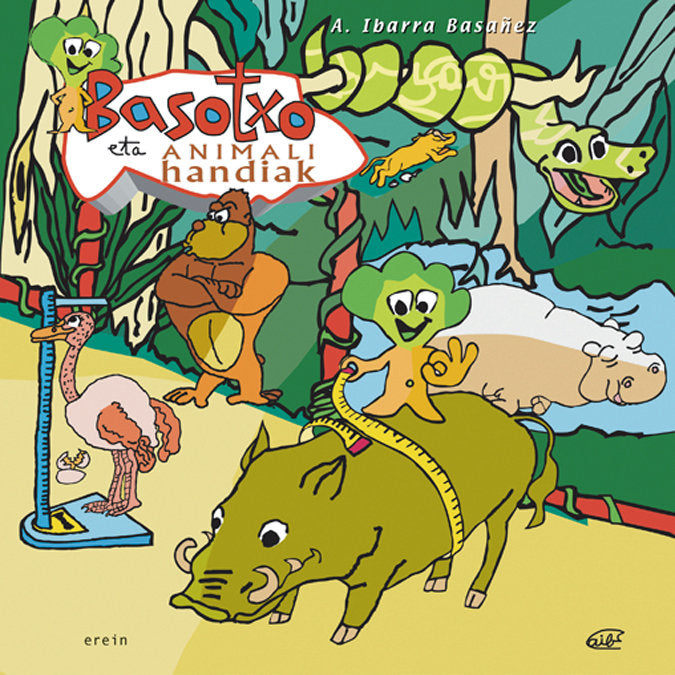 Basotxo eta animali handiak, de ARANTZA IBARRA BASAÑEZ | portada del libro