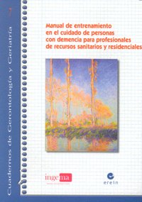 Manual de entrenamiento en el cuidado de personas con demencia para profesionales de recursos sanita | portada del libro