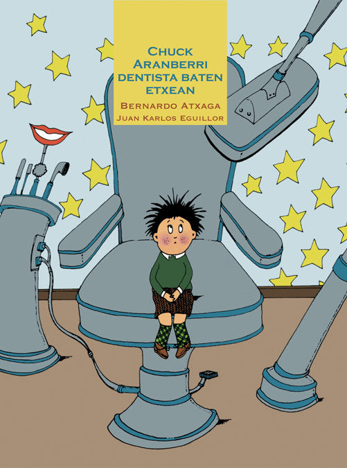 Chuck Aranberri dentista baten etxean, de BERNARDO ATXAGA | portada del libro