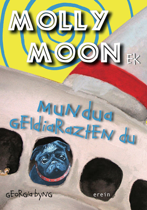 MOLLY MOONEK MUNDUA GELDIARAZTEN DU, de BYNG, GEORGIA | portada del libro