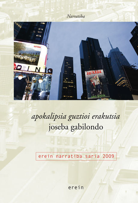 APOKALIPSIA GUZTIOI ERAKUTSIA, de GABILONDO ALBERDI, JOSEBA | portada del libro