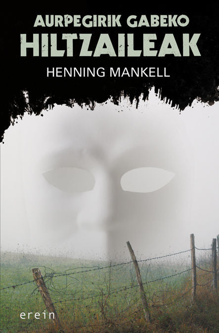 AURPEGIRIK GABEKO HILZAILEAK, de MANKELL H. | portada del libro