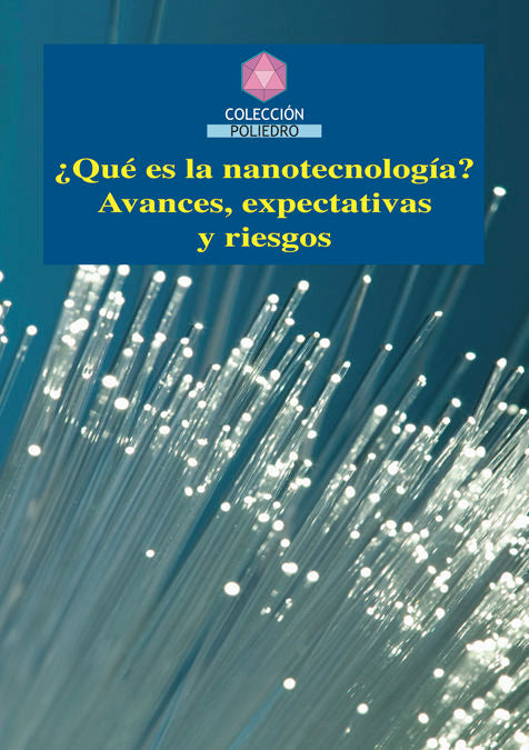 ¿QUE ES LA NANOTECNOLOGIA?, de CATEDRA MIGUEL SANCHEZ-MAZAS | portada del libro