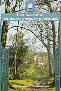 PALACIOS, PARQUES Y JARDINES, de MUÑOZ ECHABEGUREN, FERMIN | portada del libro