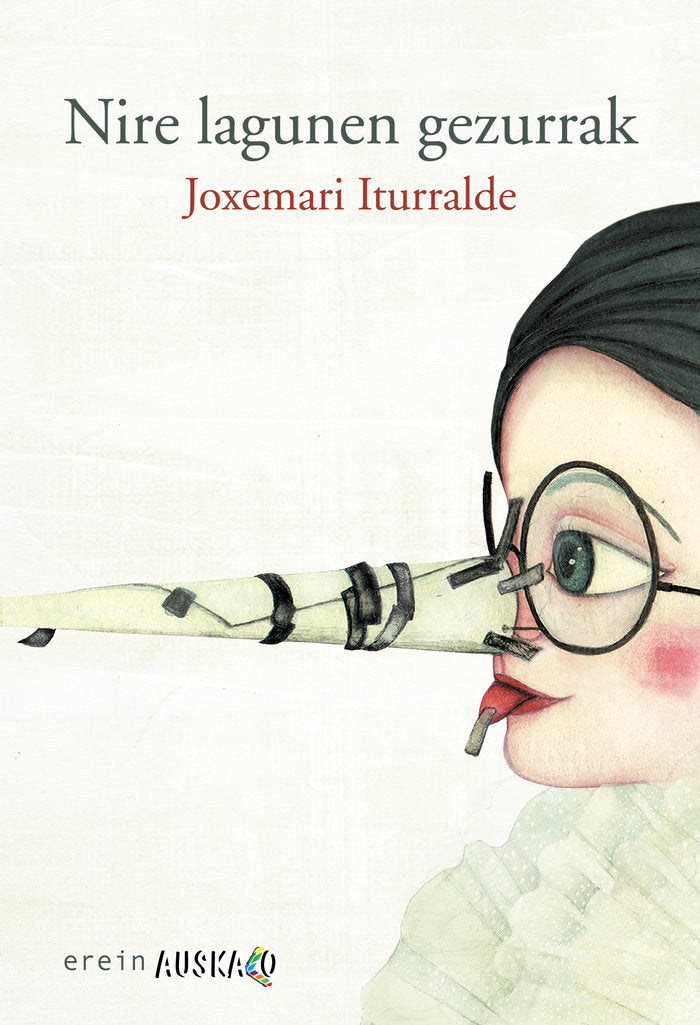 NIRE LAGUNEN GEZURRAK, de JOXEMARI ITURRALDE | portada del libro