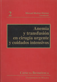 Anemia y transfusión en cirugía urgente y cuidados intensivos, de Alfaro Martínez, J. J. | portada del libro