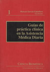 Guías de práctica clínica en la asistencia médica diaria, de Briones Pérez de la Blanca, Eduardo | portada del libro