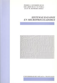 Sistemas basados en microprocesadores, de SOTORRIO RUIZ | portada del libro