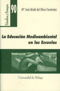 La educación medioambiental en las escuelas, de Alcalá del Olmo Fernández, Mª José | portada del libro
