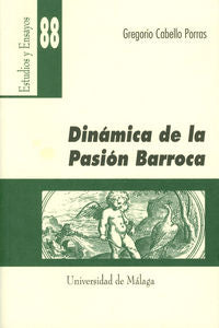 Dinámica de la pasión barroca, de Cabello Porras, Gregorio | portada del libro