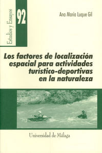 Los factores de localización espacial para actividades turístico-deportivas en la naturaleza, de Luque Gil, Ana Mª | portada 