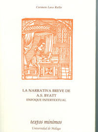 La narrativa breve de A. S. Byatt: un enfoque intertextual, de Lara Rallo, Carmen | portada del libro