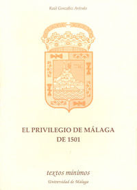 El privilegio de Málaga de 1501, de González Arévalo, Raúl | portada del libro