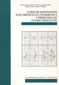 Curso de dispositivos electrónicos en informática y problemas de examen resueltos, de Navas González, Rafael de Jesús | porta