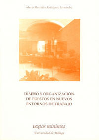 Diseño y organización de puestos en nuevos entornos de trabajo, de Rodríguez Fernández, Mª Mercedes | portada del libro