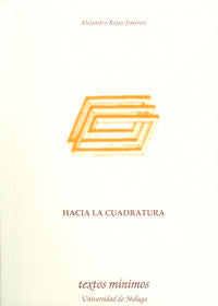 Hacia la Cuadratura, de Rojas Jiménez, Alejandro | portada del libro