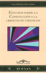 Estudio sobre la Constitución y la libertad de creencias, de Polo Sabau, José Ramón | portada del libro