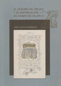 El señorío de Órgiva y su repoblación en tiempo de Felipe II, de Puga Barroso | portada del libro