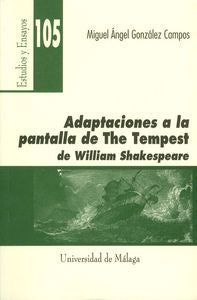 Adaptaciones a la pantalla de The Tempest de Willian Shakespeare, de González Campos, Miguel Angel | portada del libro