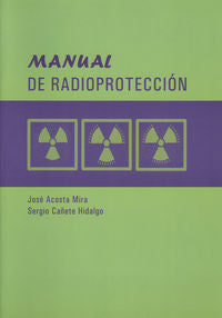 Manual de Radioprotección, de Cañete Hidalgo, Sergio | portada del libro