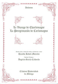 Le Voyage de Charlemagne. La peregrinación de Carlomagno, de Anónimo | portada del libro