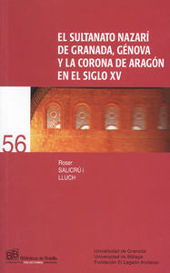 El sultanato nazarí de Granada, Génova y la Corona de Aragón en el siglo XV, de Salicrú i Lluch, Roser | portada del libro