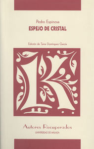 Espejo de cristal, de Espinosa, Pedro | portada del libro