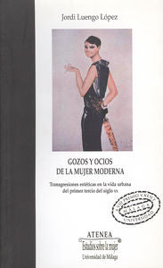 Gozos y ocios de la mujer moderna, de Luengo López, Jordi | portada del libro