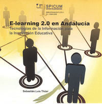 E-learning 2.0 en Andalucía: Tecnologías de la información para la innovación educativa, de Thüer | portada del libro