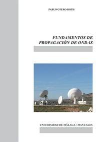 Fundamentos de propagación de ondas, de Otero Roth, Pablo | portada del libro