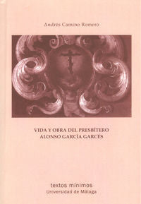 Vida y obra del presbítero Alonso García Garcés, de Camino Romero | portada del libro
