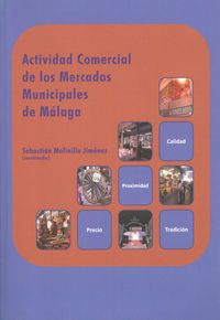 Actividad comercial de los mercados municipales de Málaga, de Molinillo Jiménez, Sebastián | portada del libro