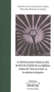 La desigualdad vertical por razón de género en la empresa, de Jimeno de la Maza, Francisco | portada del libro