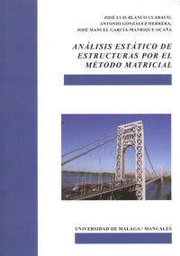 Análisis estático de estructuras por el método matricial, de BLANCO CLARACO, JOSE LUIS | portada del libro