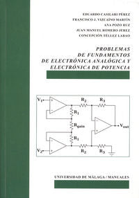 Problemas de fundamentos de Electrónica Analógica y Electrónica de Potencia, de CASILARI PEREZ | portada del libro