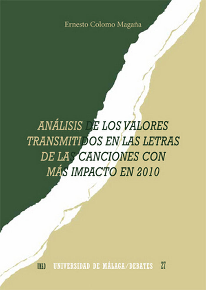 Análisis de los valores transmitidos en las letras de las canciones con más impacto en 2010, de Colomo Magaña | portada del l