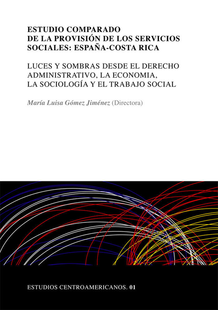 Estudio comparado de la provisión de los Servicios Sociales: España-Costa Rica, de Gutiérrez Sase, Miguel | portada del libro