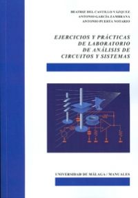 Ejercicios y prácticas de laboratorio de Análisis de Circuitos y Sistemas, de del Castillo Vázquez, Beatriz | portada del lib