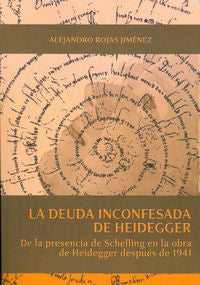 La deuda inconfesada de Heidegger, de Rojas Jiménez, Alejandro | portada del libro