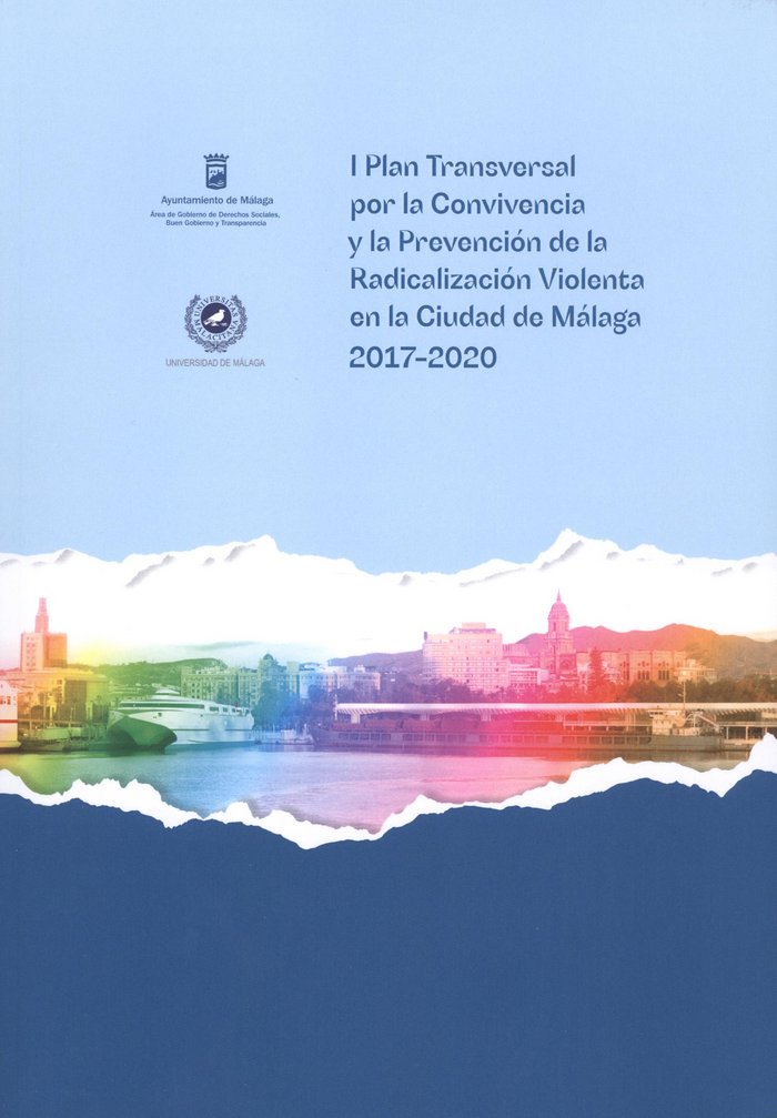 I Plan transversal por la convivencia y la prevención de la radicalización violenta en la ciudad de, de Andrade Ruiz, Julio |