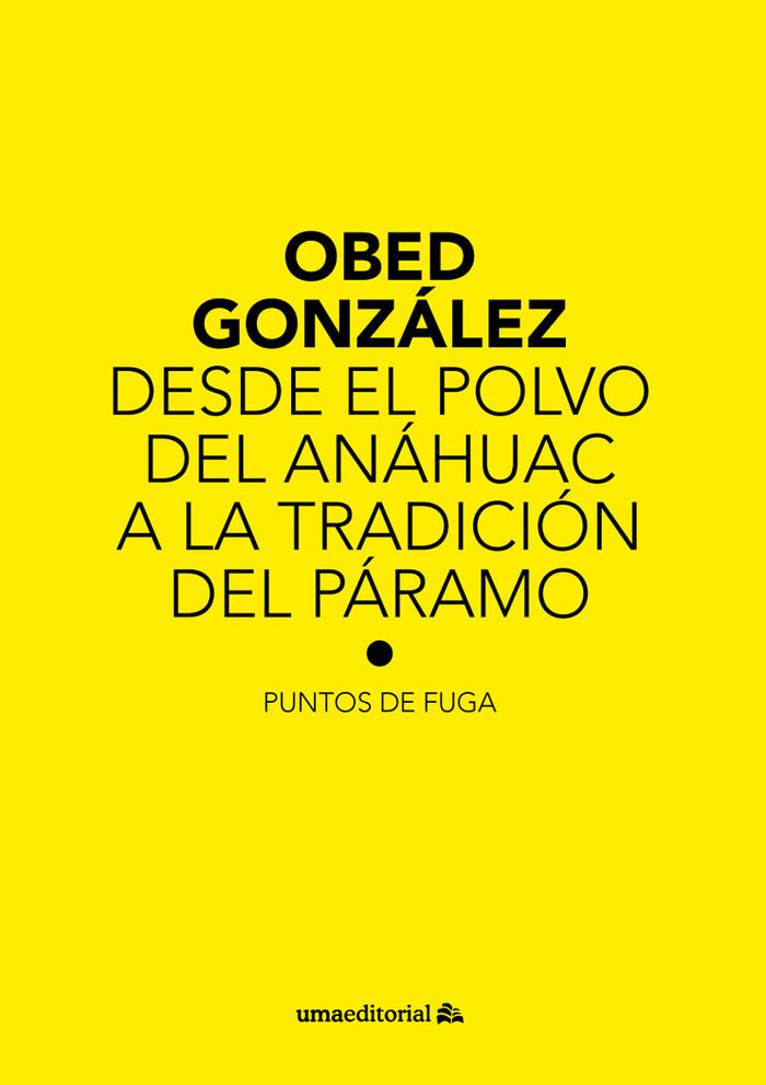 Desde el polvo del Anáhuac a la tradición del páramo, de González Moreno | portada del libro