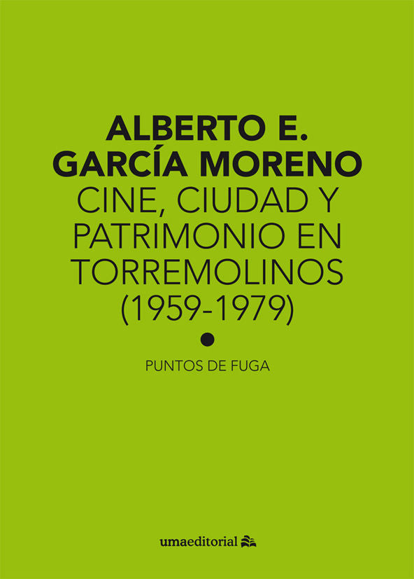 Cine, ciudad y patrimonio en Torremolinos (1959-1979), de García Moreno | portada del libro