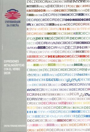 Expresiones metalingüísticas con el verbo 'decir', de Fernández Bernárdez | portada del libro