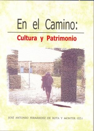En el camino. Cultura y patrimonio, de José Antonio Fernándes de Rota y Monter | portada del libro