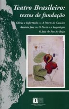 Teatro brasileiro: textos de fundaçao, de MARIA APARECIDA (SEL.) RIBEIRO | portada del libro