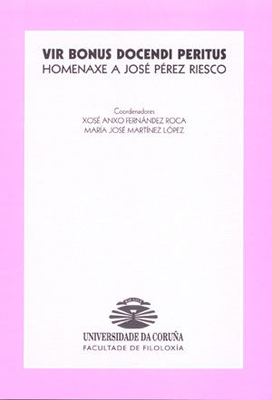 Vir bonus docendi peritus. Homenaxe a José Pérez Riesco, de Xosé Anxo Fernández Roca | portada del libro